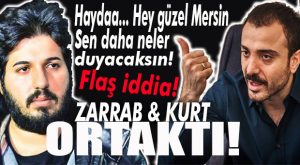 FLAŞ İDDİA… MERSİNLİ İŞADAMI OKAN KURT VE REZA ZARRAB ORTAK!