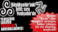 BUYRUN BURADAN YAKIN: BİR LOGO ÇALIŞMASI DA YENİŞEHİR’DEN!