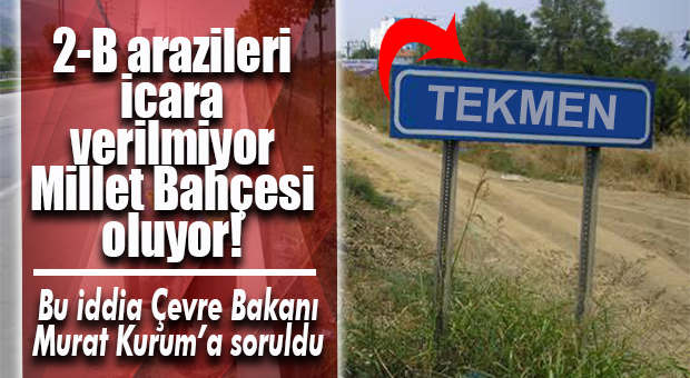 BOZYAZI TEKMEN’DEKİ 2-B ARAZİLERİ MİLLET BAHÇESİ Mİ YAPILIYOR? ÇİFTÇİLER ŞAŞKIN…