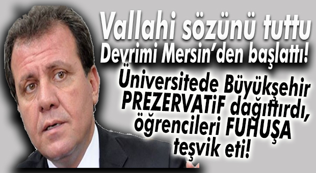 ULUSAL BASIN YERDEN YERE VURDU: “MERSİN BÜYÜKŞEHİR’DEN FUHŞA TEŞVİK!”