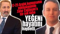 ESKİ BAKAN VE MERSİN MİLLETVEKİLİ ZAFER ÇAĞLAYAN’IN YEĞEN ACISI!