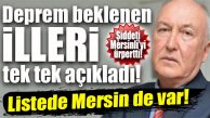 BUYRUN BAKALIM, MERSİN’E DE UYARI GELDİ: PROF. AHMET ERCAN “MERSİN’DE DE BEKLİYORUM!”