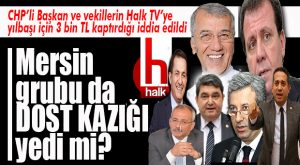 FLAŞ İDDİA… HALK TV’DEN CHP’Lİ BAŞKAN VE VEKİLLERE DOST KAZIĞI