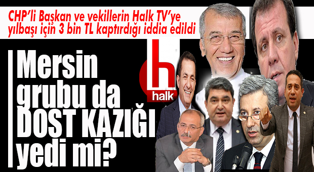 FLAŞ İDDİA… HALK TV’DEN CHP’Lİ BAŞKAN VE VEKİLLERE DOST KAZIĞI