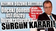 CHP KIYIMI İŞÇİNİN ARDINDAN BÜROKRATLARA SIÇRADI… ESKİ DAİRE BAŞKANLARINA SÜRGÜN KARARI!