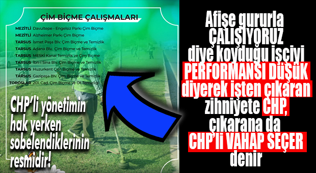 ÇALIŞMALARI BEĞENİLEREK AFİŞE KONULAN İŞÇİYİ DE CHP ZİHNİYETİ PERFORMANS BAHANESİYLE İŞTEN ÇIKARMIŞ… HANİ ÇIKIŞLAR SİYASİ DEĞİLDİ?