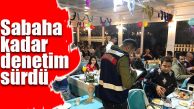JANDARMA EKİPLERİ YILBAŞI GECESİ DENETİMLERİNİ SÜRDÜRDÜ