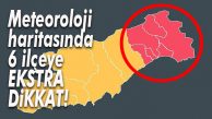 MERSİN’E YAPILAN KIRMIZI KODDA 6 İLÇE İÇİN EKSTRA UYARI GELDİ!
