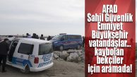 MERSİN, DENİZDE KAYBOLAN 2 BEKÇİ İÇİN SEFERBER!