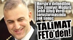 ALTUĞ VERDİ’NİN ŞEHİT EDİLMESİNDE FETÖ İZLERİ: 27 GÖZALTI