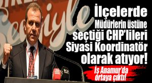 YAKINDA İLÇE BAŞKANLARINI KAYMAKAM OLARAK ATAMAYA DA BAŞLAR… MÜDÜRLÜĞÜN ÜSTÜNE SİYASİ KOORDİNATÖR MÜ ATANDI?
