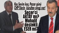 CHP PAZARA KİLİTLENDİ… SEÇER’Cİ AKTAY MI, MUHALİF DESTEKLİ ESER Mİ?