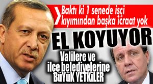 BAKTI Kİ İCRAAT YOK… BÜYÜKŞEHİRLERE CUMHURBAŞKANLIĞI DÜZENLEMESİ YOLDA!