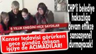 CHP’Lİ BÜYÜKŞEHİR KIYIMA DEVAM… HEM TEDAVİ GÖREN HEM DE ÇALIŞAN İŞÇİ DE CHP KIYIMINA UĞRADI!