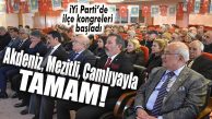 İYİ PARTİ’DE İLÇE KONGRELERİ BAŞLADI!