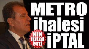 FLAŞ GELİŞME… KİK KARAR VERDİ: MERSİN METRO İHALESİ İPTAL!