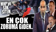 CHP MAĞDURU İŞÇİDEN MHP’YE ŞOK SİTEM: “EN ÇOK ZORUMA GİDEN…”