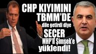 CHP’Lİ SEÇER’DEN MHP’Lİ ŞİMŞEK’E: “MİLLETVEKİLLİĞİ ÖNCEDEN LİYAKAT İSTERDİ!”