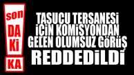 FLAŞ…FLAŞ…FLAŞ… TAŞUCU TERSANESİ İÇİN CUMHUR DİRENDİ, CHP’NİN İSTEDİĞİ OLMADI