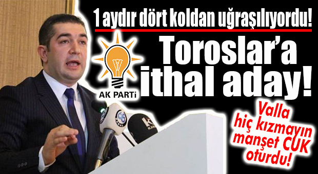 FLAŞ GELİŞME… AK PARTİ TOROSLAR İLÇE BAŞKANLIĞINA BEKİR TOPÇU ATANDI
