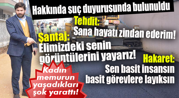 BÜYÜKŞEHİR TARSUS-ÇAMLIYAYLA KOORDİNATÖRÜ ALİ BOLTAÇ’A KADIN MEMURDAN ŞOK SUÇ DUYURUSU