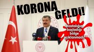 VE GELDİ: KORONAVİRÜS TÜRKİYE’DE!