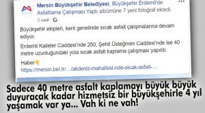 40 METRE ASFALT KAPLAMA BÜYÜK HİZMET DİYE SUNULDU… ŞAŞIRMAYIN, İLÇE DEĞİL, YAPAN MAALESEF BÜYÜKŞEHİR!
