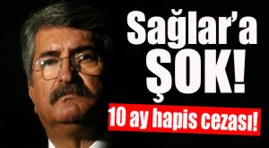FİKRİ SAĞLAR’A YARGI ŞOKU: 10 AY HAPİS CEZASI!