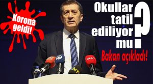 MİLLİ EĞİTİM BAKANI AÇIKLADI: OKULLAR TATİL EDİLECEK Mİ?