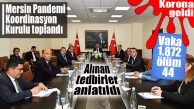 İL PANDEMİ KOORDİNASYON KURULU TOPLANDI: “HER TÜRLÜ TEDBİRİ ALDIK!”