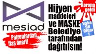 MERSİN’İN PATRONLAR KULÜBÜNDEN BELEDİYELERE ÇAĞRI: “BELEDİYELER DAĞITSIN!”