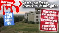MERSİN ÜNİVERSİTESİ MİSAFİRHANESİ VE KONUKEVİ SİVİL KULLANIMA KAPATILDI, HASTANE PERSONELİNE TAHSİS EDİLDİ!