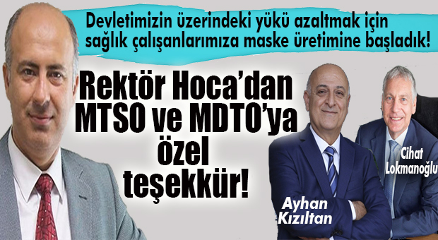 REKTÖR ÇAMSARI: “DEVLETİMİZİN ÜZERİNDEKİ YÜKÜ AZALTMAK İÇİN SAĞLIK ÇALIŞANLARIMIZA MASKE ÜRETİYORUZ!”