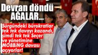 SÜRGÜNDEKİ BÜROKRATLAR DAVAYI KAZANDI, VAHAP SEÇER’E MOBBİNG DAVASI AÇIYORLAR!