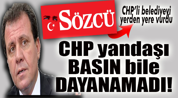 YANDAŞ SÖZCÜ BİLE SAKLAYAMADI… CHP’Lİ BÜYÜKŞEHİR’İ YERDEN YERE VURDU