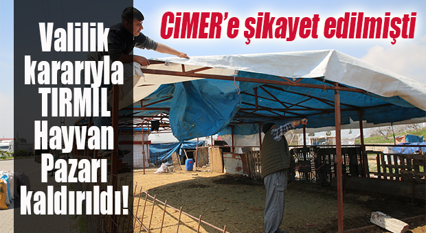 VALİLİK HIFZISIHHA KURULU KARAR ALDI: TIRMIL HAYVAN PAZARI KALDIRILDI!