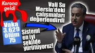 VALİ SU’DAN “KORONA” AÇIKLAMASI: “ASILSIZ PAYLAŞIMLARDA BULUNANLAR HAKKINDA YASAL İŞLEMLER BAŞLADI!”