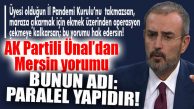 AK PARTİ’DEN MERSİN BÜYÜKŞEHİR YORUMU: “BU PARALEL YAPIDIR!”