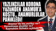 ANAMUR’DA “YAZLIKÇI PANİĞİNE” KAYMAKAM GÜLTEKİN AÇIKLAMA GETİRDİ: “HEPSİ KONTROLÜMÜZ ALTINDA!”