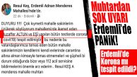ERDEMLİ’DE KORONA HASTASI MI TESPİT EDİLDİ? MUHTARDAN ŞOK UYARI MESAJI….