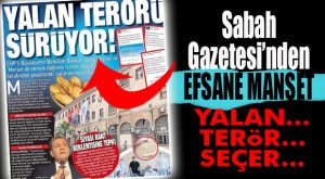 VALLA SANSASYONEL BU MANŞETİ KISKANDI: CHP’Lİ MERSİN BÜYÜKŞEHİR’DEN “YALAN” TERÖRÜ!