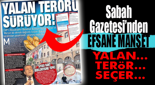 VALLA SANSASYONEL BU MANŞETİ KISKANDI: CHP’Lİ MERSİN BÜYÜKŞEHİR’DEN “YALAN” TERÖRÜ!