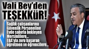 MORALLER ÜST DÜZEYDE… SALGINA DİRENENLERE VE MÜCADELE EDENLERE VALİ BEY’DEN TEŞEKKÜR!