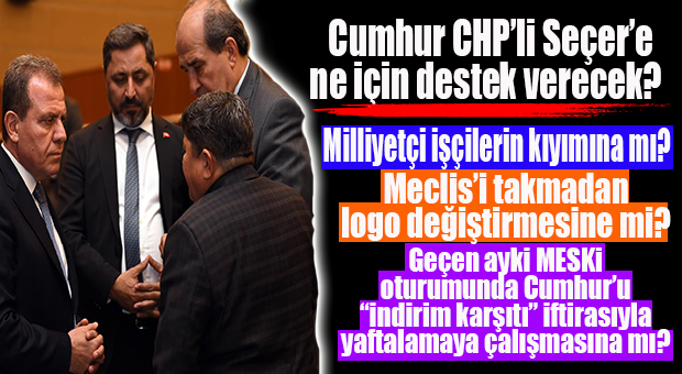 GÖZLER CUMHUR’DA… CHP’Lİ SEÇER’İN İSTEDİĞİ PARA İÇİN ONAYI VERECEK Mİ?