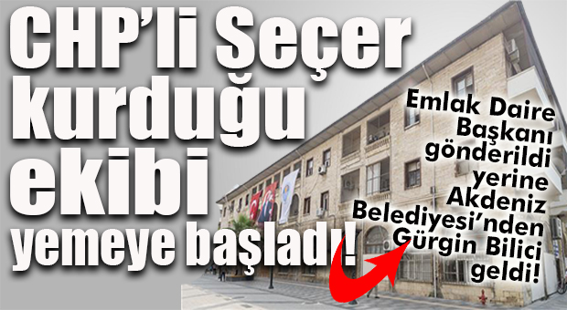 BÜYÜKŞEHİR’DE BİR DAİRE BAŞKANI DAHA DEĞİŞTİ… BU SEFER Kİ ADRES EMLAK VE İSTİMLAK DAİRE BAŞKANLIĞI!