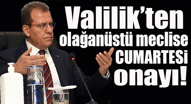 FLAŞ GELİŞME… BÜYÜKŞEHİR MECLİSİ’NE MERSİN VALİLİĞİ OLAĞANÜSTÜ OTURUM İÇİN ONAY VERDİ!