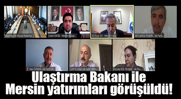 DİKKAT ÇEKEN GELİŞME… ULAŞTIRMA BAKANI İLE MERSİN YATIRIMLARI GÖRÜŞÜLDÜ