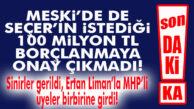 FLAŞ…FLAŞ…FLAŞ… SEÇER’İN İSTEDİĞİ MESKİ BORÇLANMASI DA GEÇMEDİ