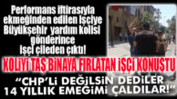 BÜYÜKŞEHİR ÖNÜNDE İŞTEN ÇIKARILDIĞI İÇİN EYLEM YAPAN İŞÇİ KONUŞTU: “CHP’Lİ OLMADIĞIM İÇİN ÇIKARTILDIM!”