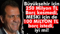 CHP’Lİ SEÇER 100 MİLYON TL BORÇLANMA DA MESKİ İÇİN İSTİYOR!